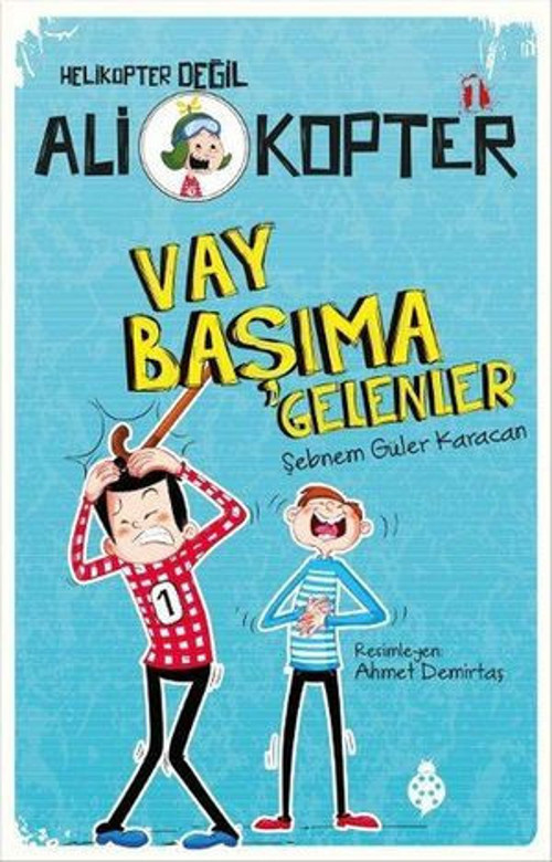 Ali Kopter 1 - Vay Başıma Gelenler - E-Kitap
