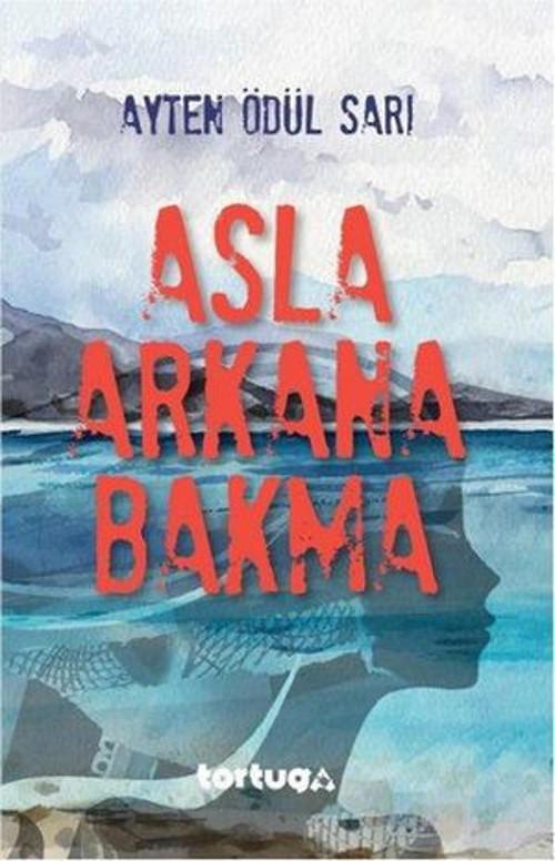 Asla Arkana Bakma - E-Kitap