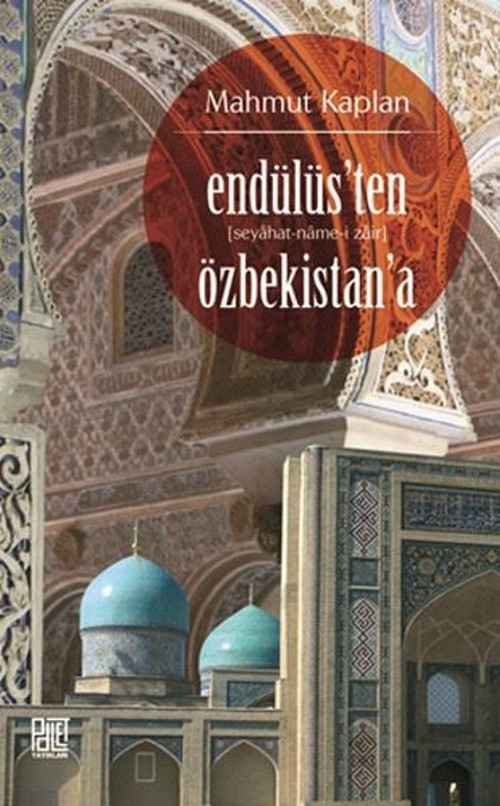 Endülüs'ten Özbekistan'a