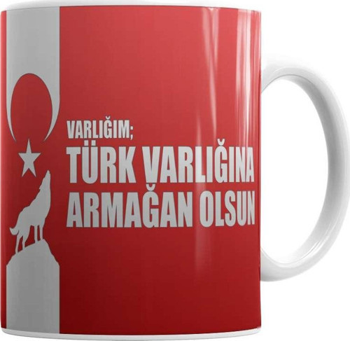 Ayyıldız Varlığın Türk Varlığına Armağan Olsun Türk Bayrağı Kupa Bardak Porselen