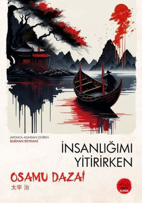 İnsanlığımı Yitirirken - Japon Klasikleri Dizisi 1 - E-Kitap