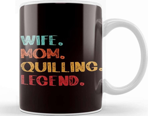 Wife Mom Quilling Legend Paper Filigree Hobby Craftsman Art Kupa Bardak Porselen