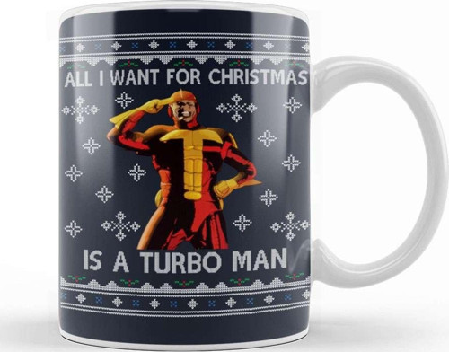 All I Want For Christmas Is A Turbo Man Jingle All The Way Kupa Bardak Porselen