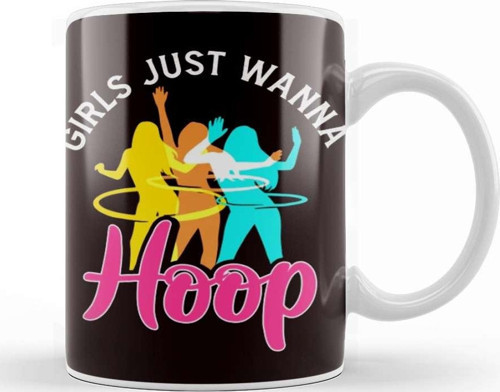 Girls Just Wanna Hula Hoop Sports Fitness Training Hooping Kupa Bardak Porselen