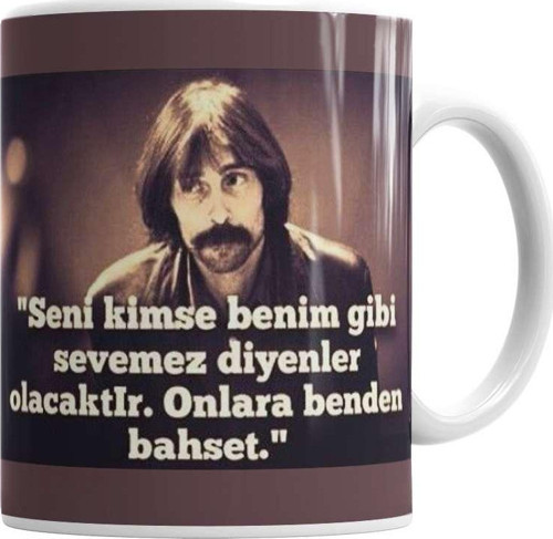Behzat Ç Seni Kimse Benim Gibi Sevemez Diyenler Olocaktır Kupa Bardak Porselen