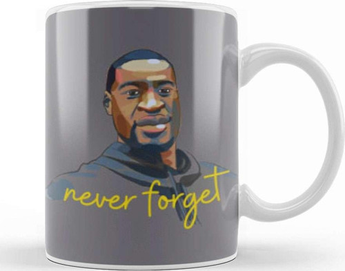 Never Forget George Floyd Black Lives Matter Black History Month Kupa Bardak Porselen