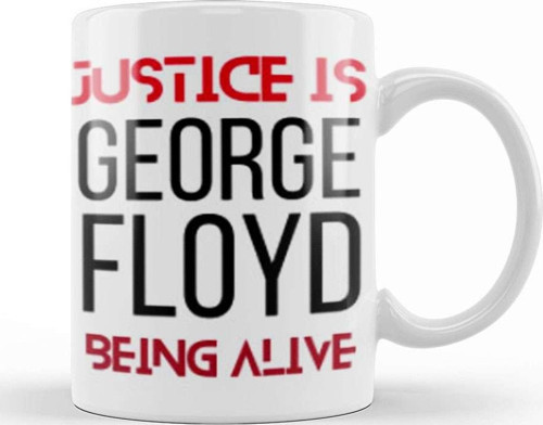 Ustice İs George Floyd Being Alive Black Lives Matter Black Power Kupa Bardak Porselen