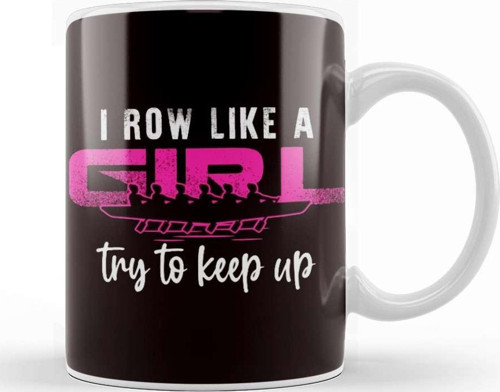 Row Like Girl Rowing Boat Crew Paddling Rowboat Kayaking Kupa Bardak Porselen
