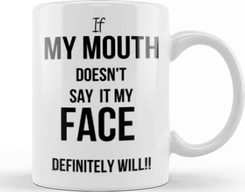 Danvouy 'S If My Mouth Doesn'T Say It My Face Definitely Will Kupa Bardak Porselen