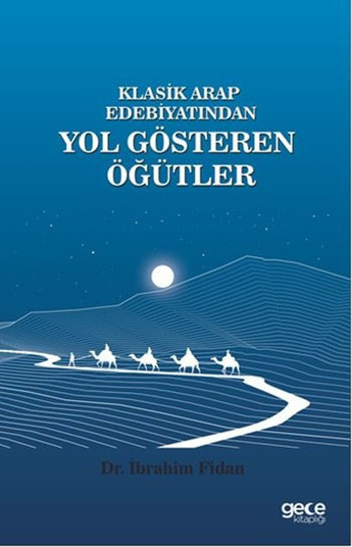 Klasik Arap Edebiyatından Yol Gösteren Öğütler