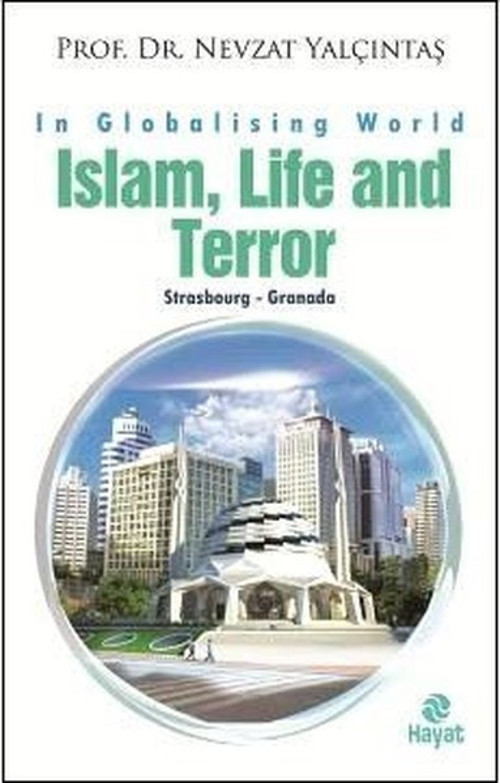 Islam Life and Terror