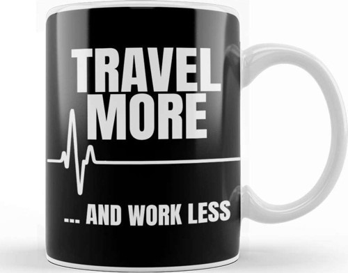 Travel More And Work Less Cute Traveling For Travelers Kupa Bardak Porselen