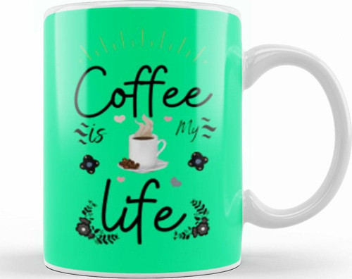 Coffee İs My Life Funny Coffee Drinks Lover Gift Quote Kupa Bardak Porselen