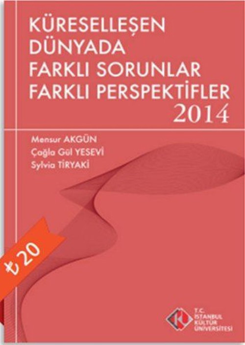 Küreselleşen Dünyada Farklı Sorunlar Farklı Perspektifler 2014