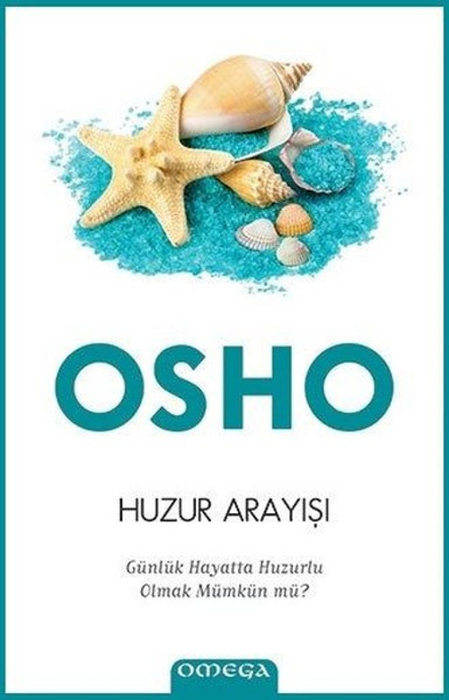 Omega Huzur Arayışı