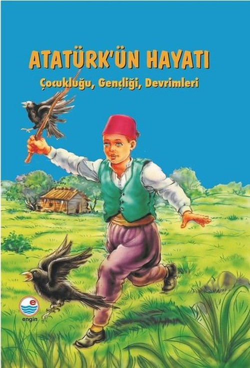 Atatürk'ün Hayatı-Çocukluğu, Gençliği, Devrimleri