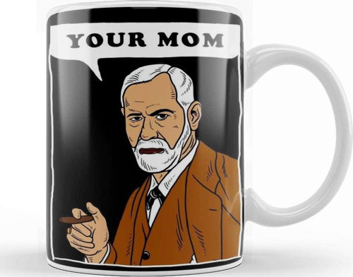 Your Mom Freud Kupa Bardak Porselen