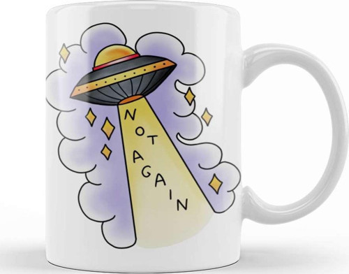 Not Again Ufo Kupa Bardak Porselen