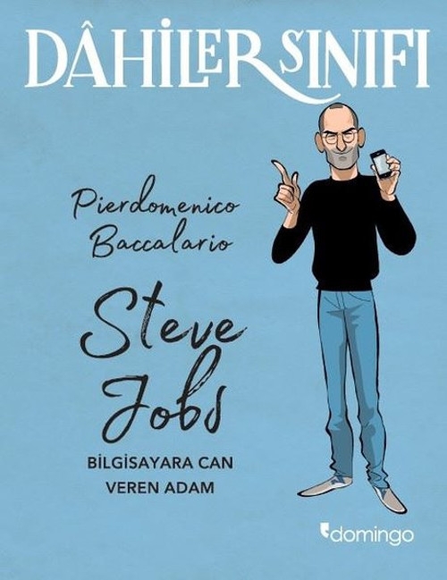 Dahiler Sınıfı: Steve Jobs - Bilgisayara Can Veren Adam