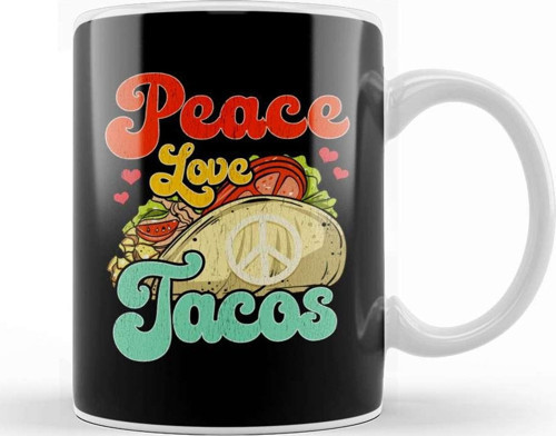 Peace Love Tacos Kupa Bardak Porselen