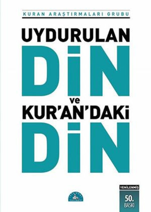 Uydurulan Din ve Kuran'daki Din - E-Kitap