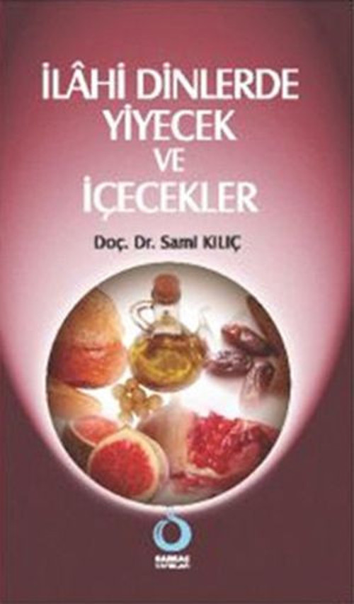 İlahi Dinlerde Yiyecek ve İçecekler - E-Kitap