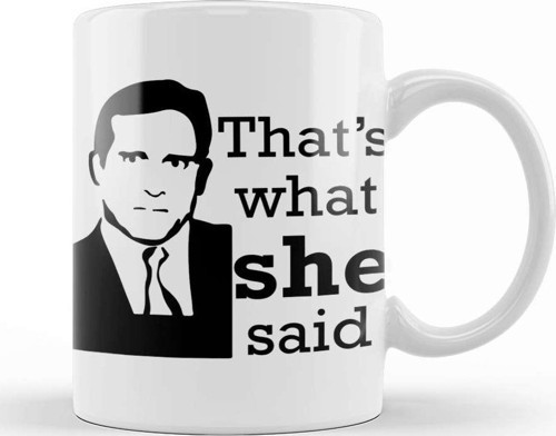Thats What She Said Kupa Bardak Porselen