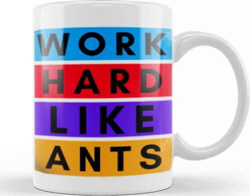 Work Hard Like Ants Kupa Bardak Porselen