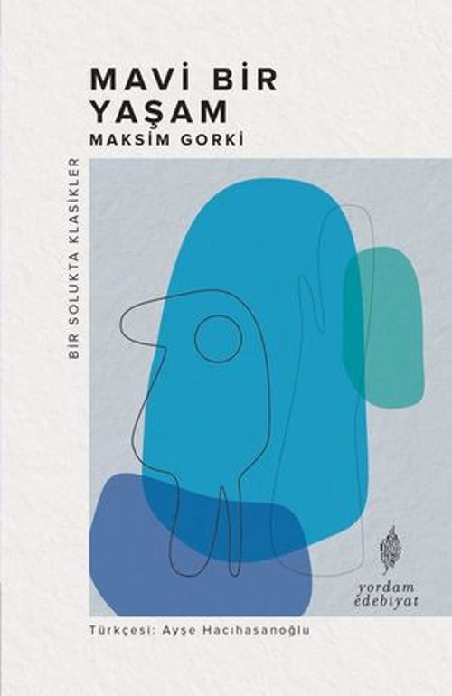 Mavi Bir Yaşam - Bir Solukta Klasikler - E-Kitap