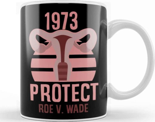Roe V Wade 1973 Kupa Bardak Porselen