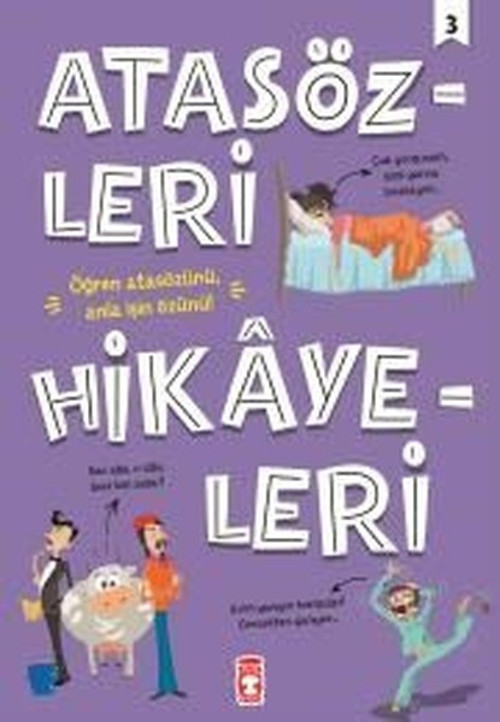 Timaş Çocuk Atasözleri Hikayeleri 3