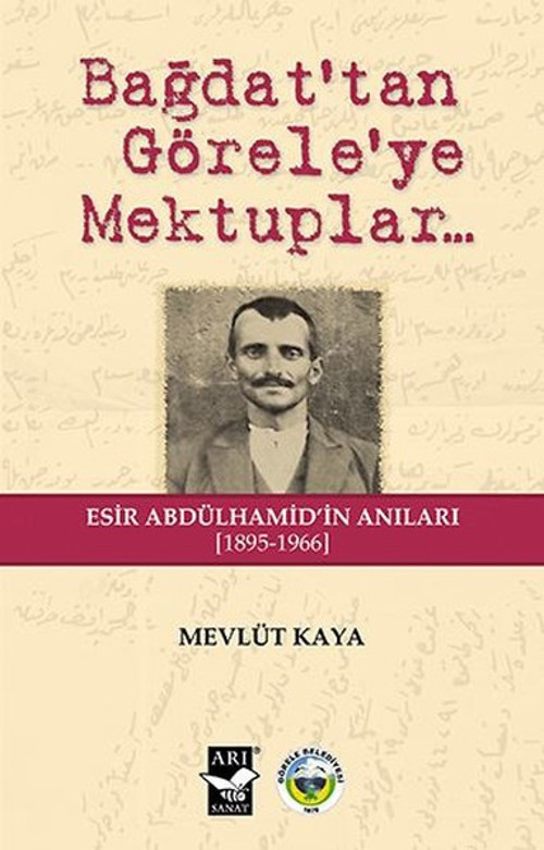 Bağdattan Göreleye Mektuplar...