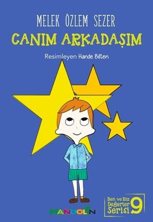 Canım Arkadaşım-Ben ve Biz Değerler Serisi 9