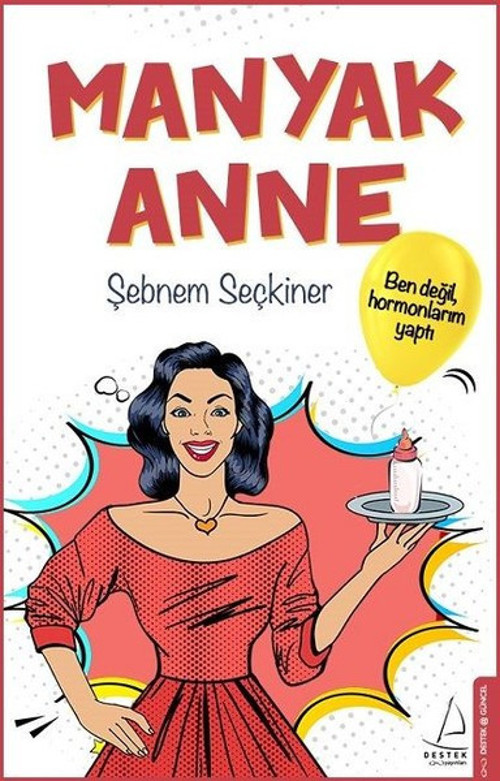 Destek Yayınları Manyak Anne