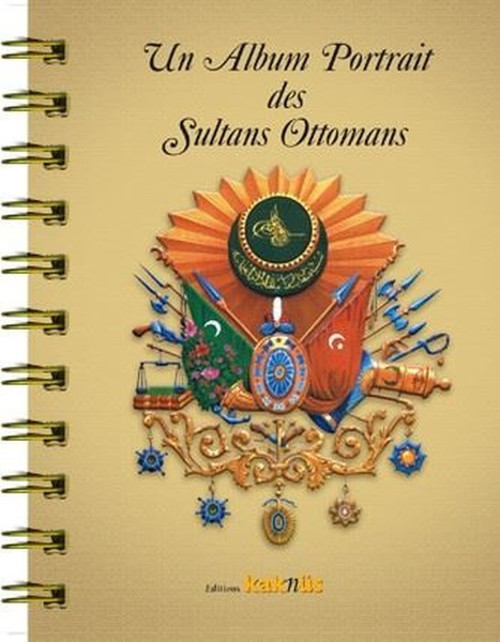 Fransızca Un Album Portrait des Sultans Ottomans