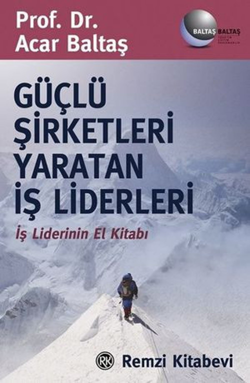 Güçlü Şirketleri Yaratan İş Liderleri - E-Kitap