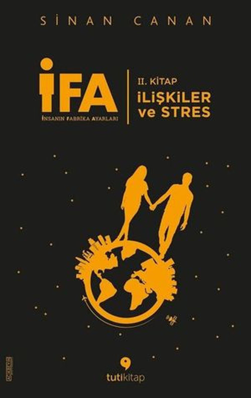 İFA: İnsanın Fabrika Ayarları 2. Kitap-İlişkiler ve Stres - E-Kitap