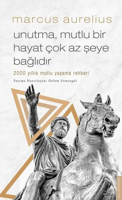 Unutma Mutlu Bir Hayat Çok Az Şeye Bağlıdır - E-Kitap