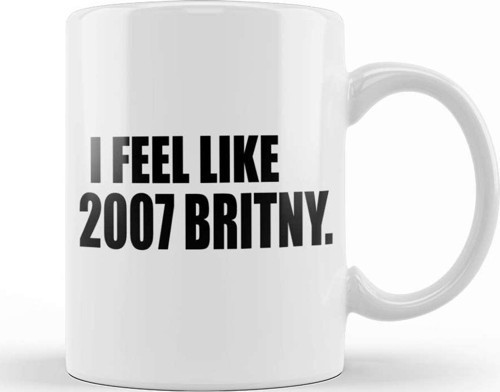 I Feel Like 2007 Britney Kupa Bardak Porselen