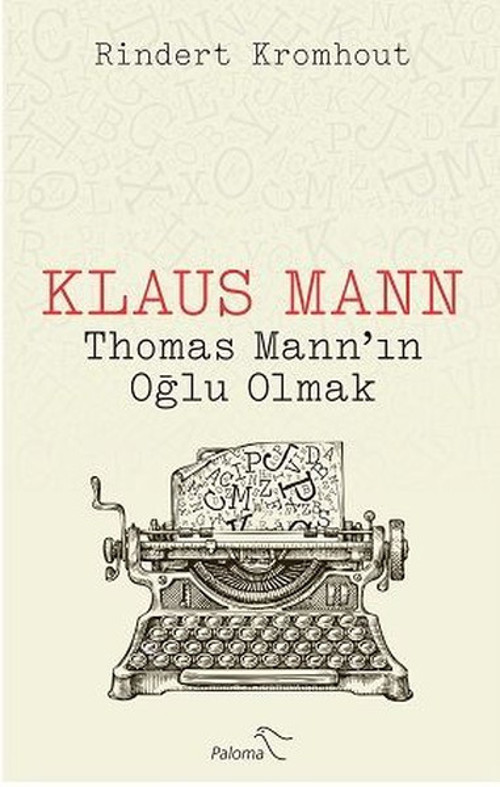 Klaus Mann-Thomas Mannın Oğlu Olmak