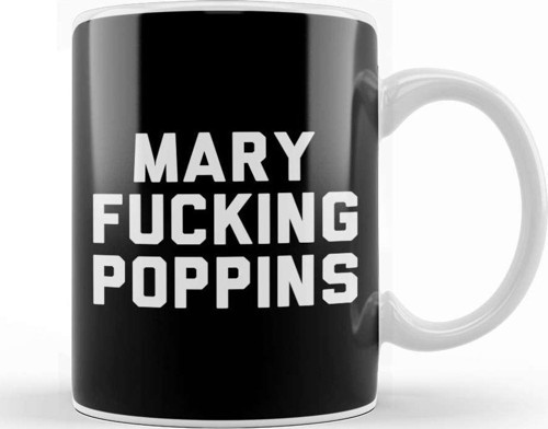 Mary Fucking Poppins Kupa Bardak Porselen