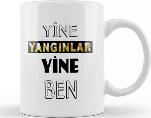 Yine Yangınlar Yine Ben Kupa Bardak Porselen