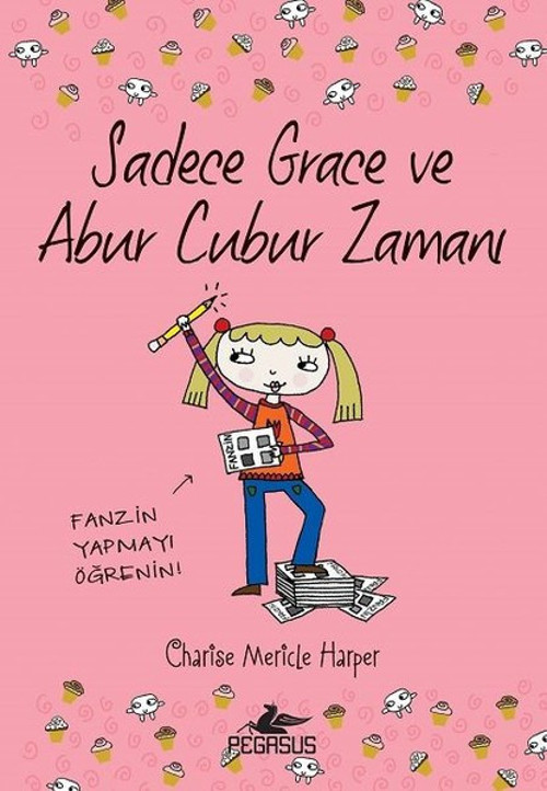 Sadece Grace ve Abur Cubur Zamanı 5.Kitap