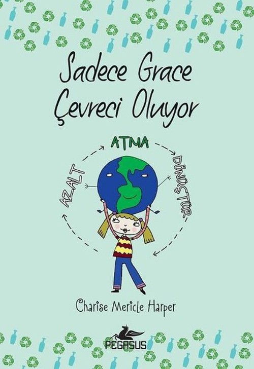 Sadece Grace Çevreci Oluyor 4.Kitap