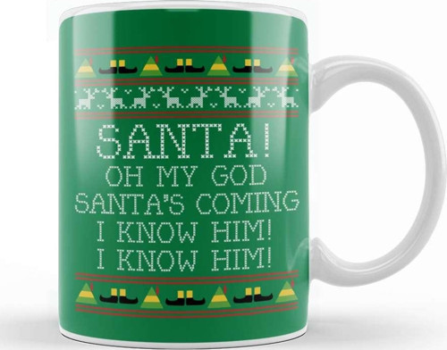Santa Oh My God I Know Him Elf Quote Christmas Knit Kupa Bardak Porselen