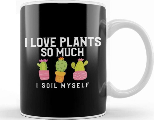 I Love Plants So Much I Soil Myself Gardening Pun Kupa Bardak Porselen