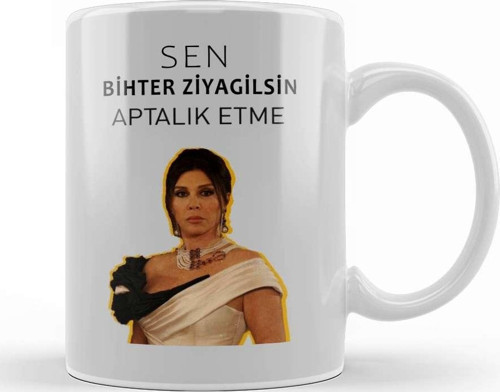 Sen Bihter Ziyagilsin Aptallık Etme Aşk I Memnu 01 Kupa Bardak Porselen