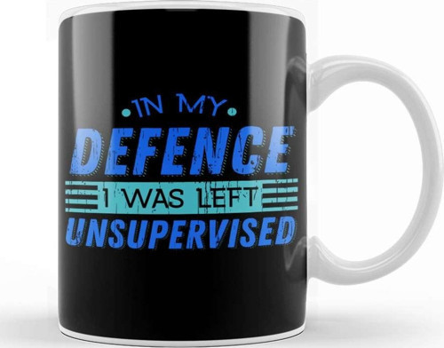 Cute & Funny In My Defence I Was Left Unsupervised Kupa Bardak Porselen