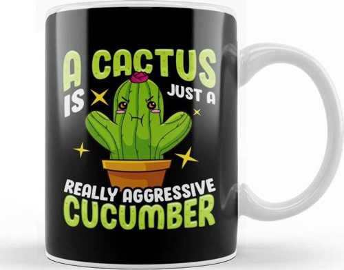 Cute A Cactus Is Just A Really Aggressive Cucumber Kupa Bardak Porselen