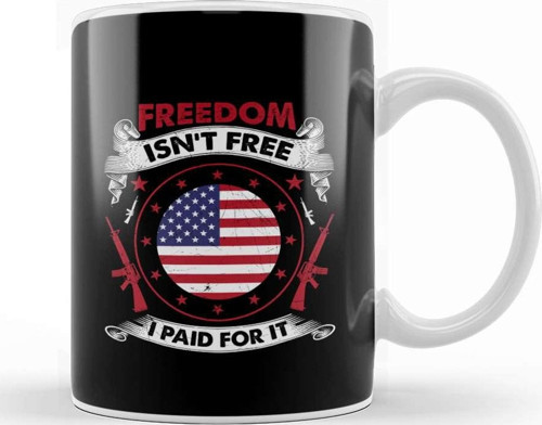 Freedom Isn T Free I Paid For It Patriotic Veteran Kupa Bardak Porselen